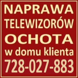 Naprawa Telewizorów Warszawa Ochota