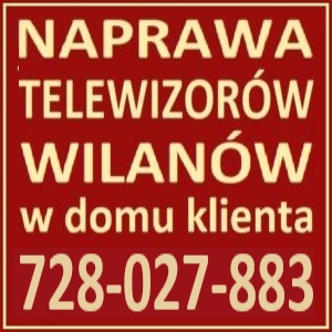 Naprawa Telewizorów Warszawa Wilanów